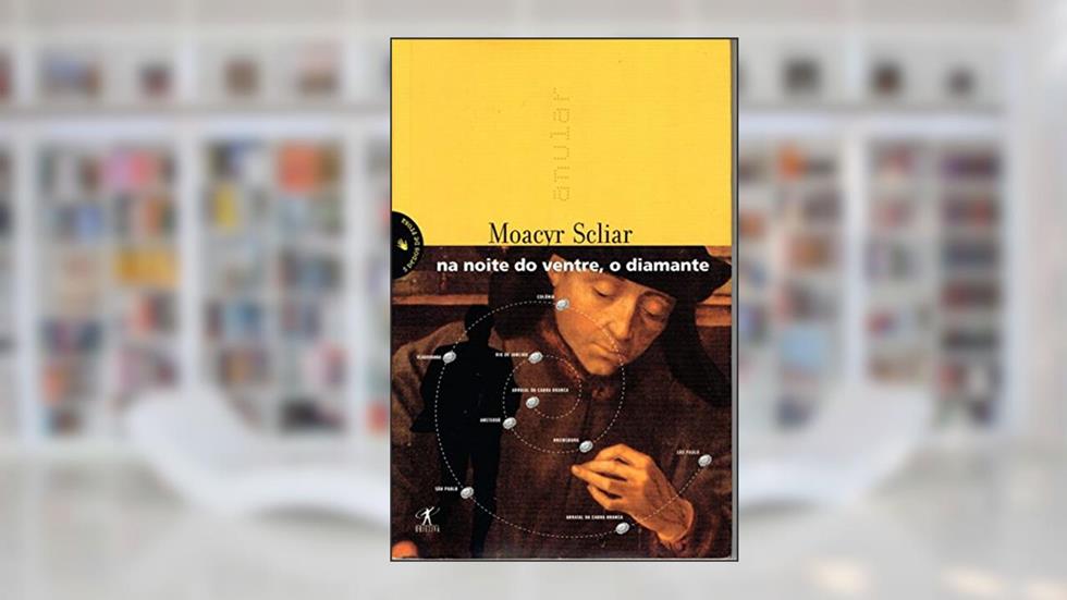 Na noite do ventre o diamante, do autor Moacyr Scliar