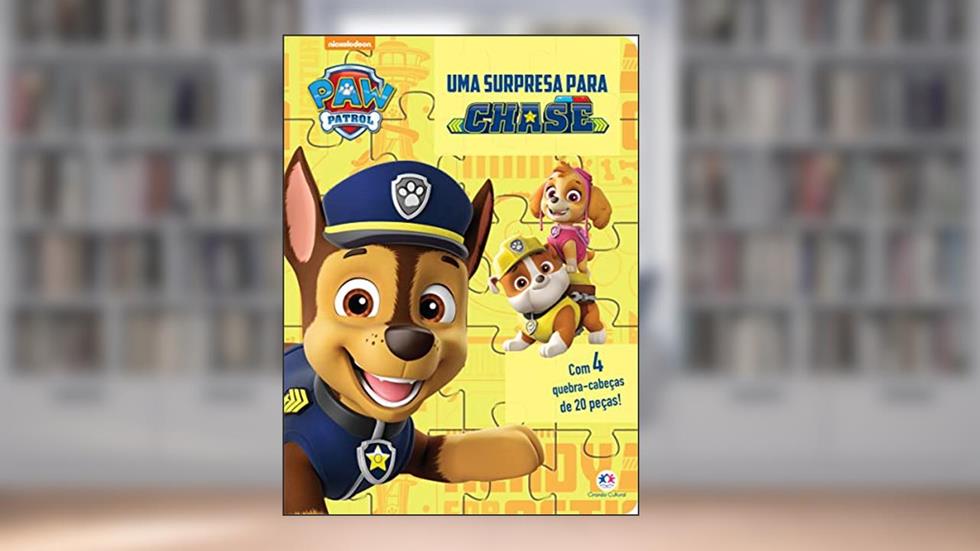 Patrulha Canina - Uma surpresa para Chase, do autor Ciranda Cultural