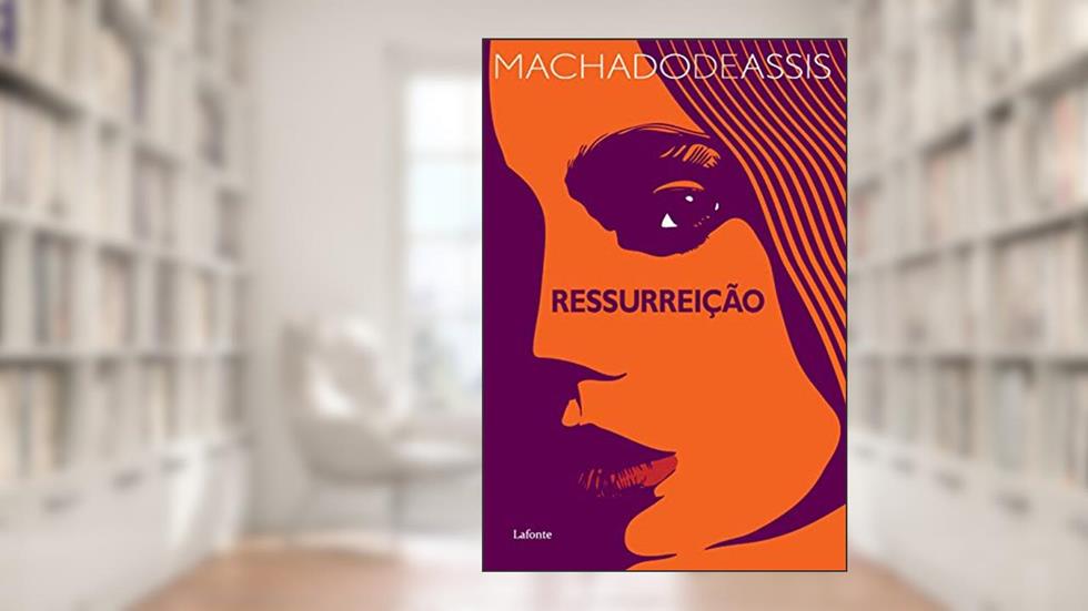 Ressurreição, do autor Machado de Assis