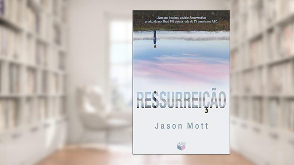 Ressurreição, do autor Jason Mott