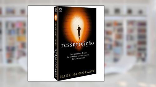 Capa de Ressurreição, do autor Hank Hanegraaff