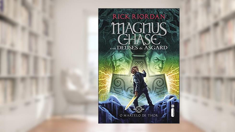 O martelo de Thor: Série Magnus Chase e os deuses de Asgard - 2, do autor Rick Riordan