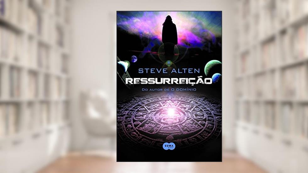 Ressurreição, do autor Steve Alten