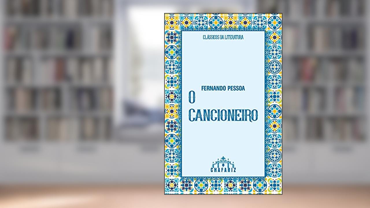 O Cancioneiro, do autor Fernando Pessoa