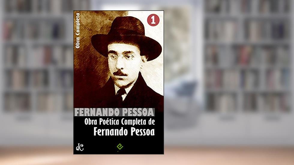 Obra Completa de Fernando Pessoa I: Poesia de Fernando Pessoa. Inclui "Mensagem", "Cancioneiro", a poesia inédita e mais (Edição Definitiva), do autor Fernando Pessoa