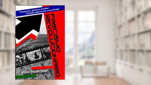 Capa de Fascismo Revolucionario, do autor Erik Norling