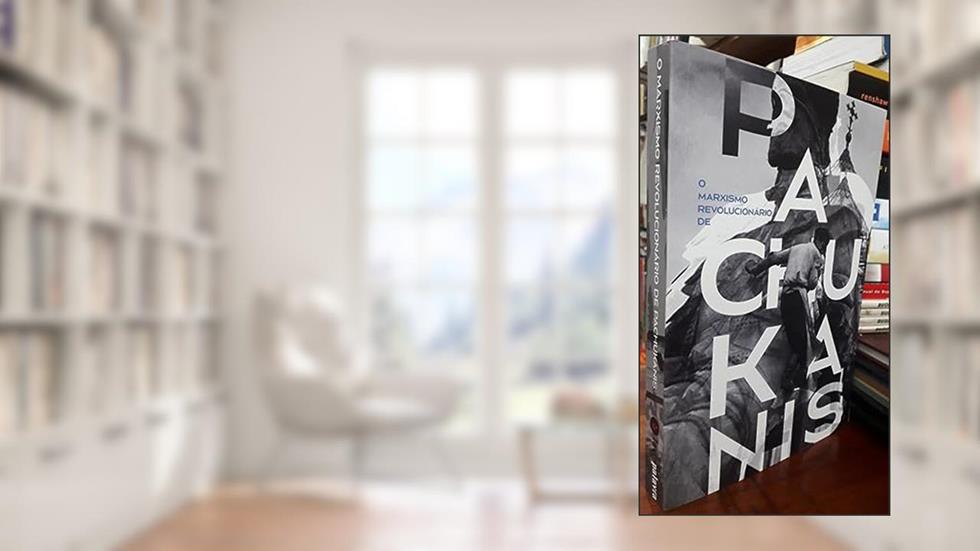 O MARXISMO REVOLUCIONÁRIO DE PACHUKANIS: OBRAS ESCOLHIDAS, do autor VARIOS AUTORES