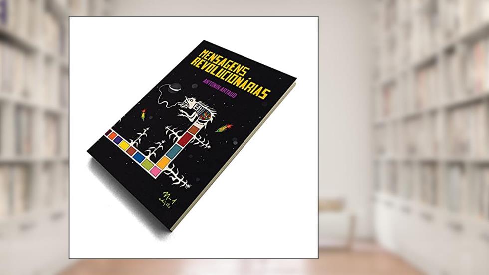 Mensagens Revolucionárias, do autor Antonin Artaud