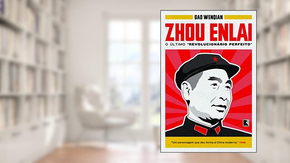 Zhou Enlai: O último revolucionário perfeito: O último revolucionário perfeito, do autor Gao Wenqian