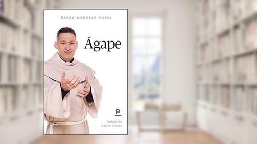 Capa de Ágape, do autor Padre Marcelo Rossi
