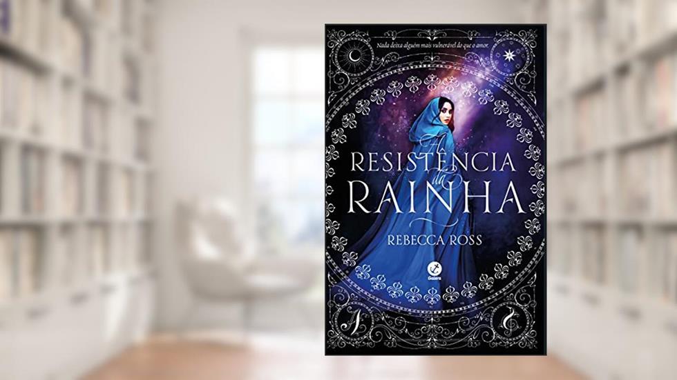 A resistência da rainha (Vol. 2 A ascensão da rainha), do autor Rebecca Ross