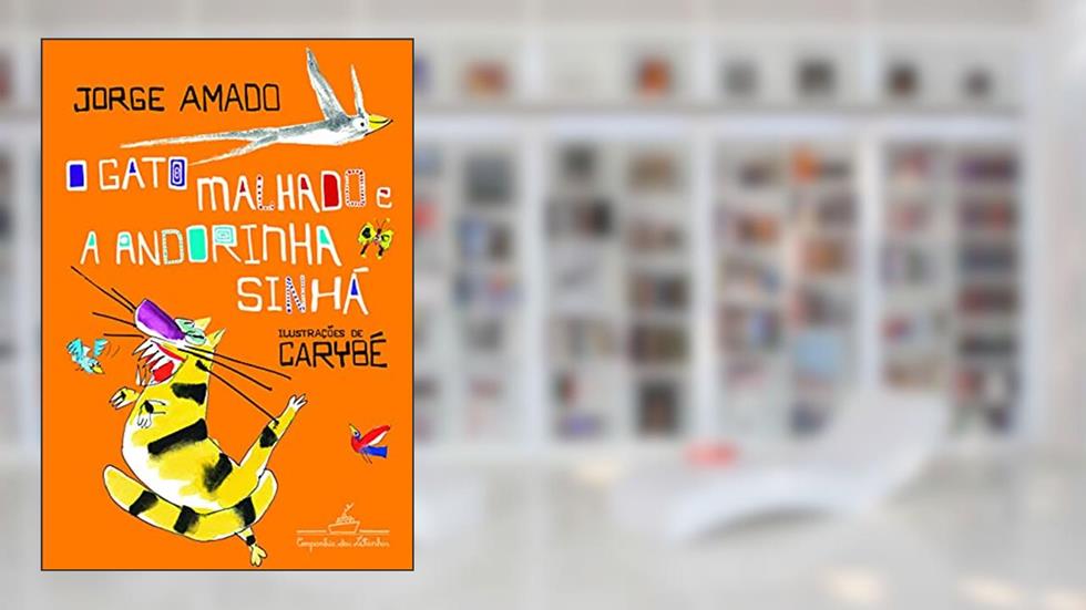 O gato malhado e a andorinha Sinhá, do autor Jorge Amado