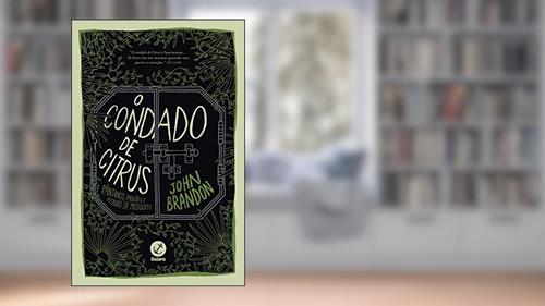 Capa de O condado de Citrus: Pântanos, paixões e picadas de mosquito: Pântanos, paixões e picadas de mosquito, do autor John Brandon