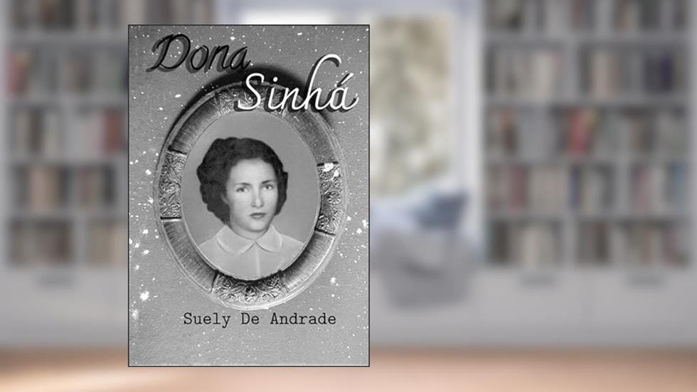 Dona Sinha, do autor Suely De Andrade