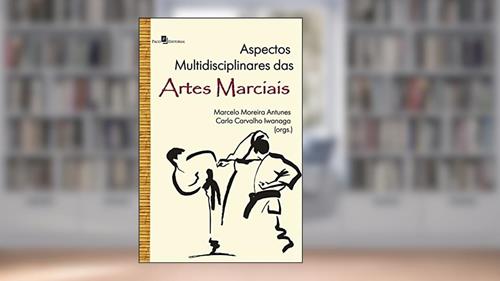 Capa de Aspectos Multidisciplinares das Artes Marciais, do autor Marcelo Moreira Antunes