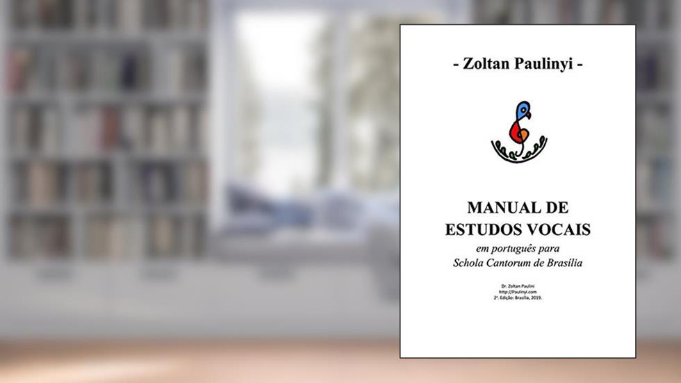 Manual De Estudos Vocais, do autor Zoltan Paulinyi