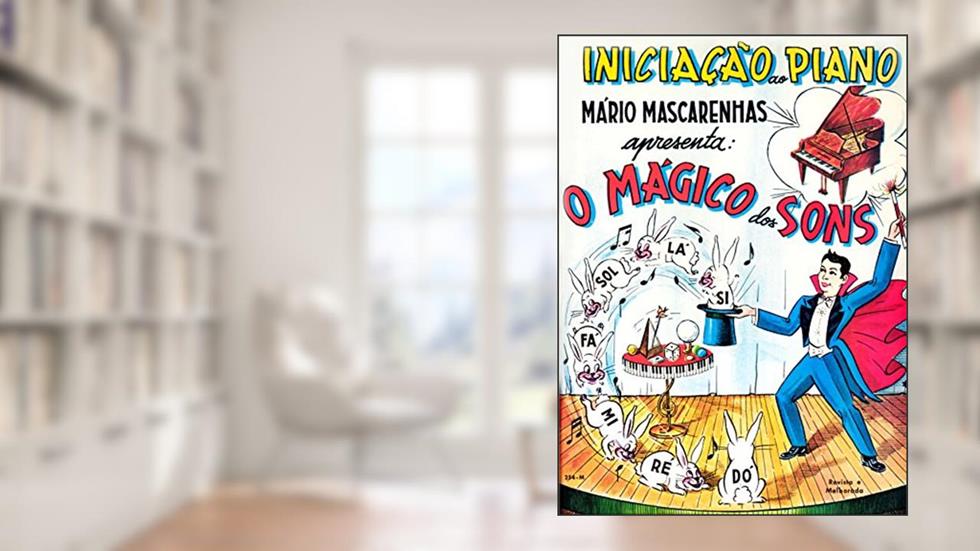 O mágico dos sons: Iniciação ao Piano, do autor Mário Mascarenhas