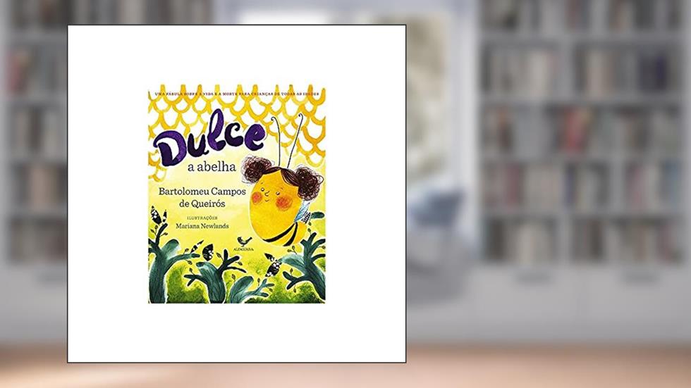 Dulce a abelha, do autor Bartolomeu Campos de Queirós