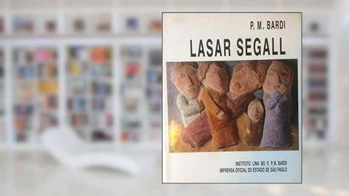 Capa de Lasar Segall, do autor P.M. Bardi