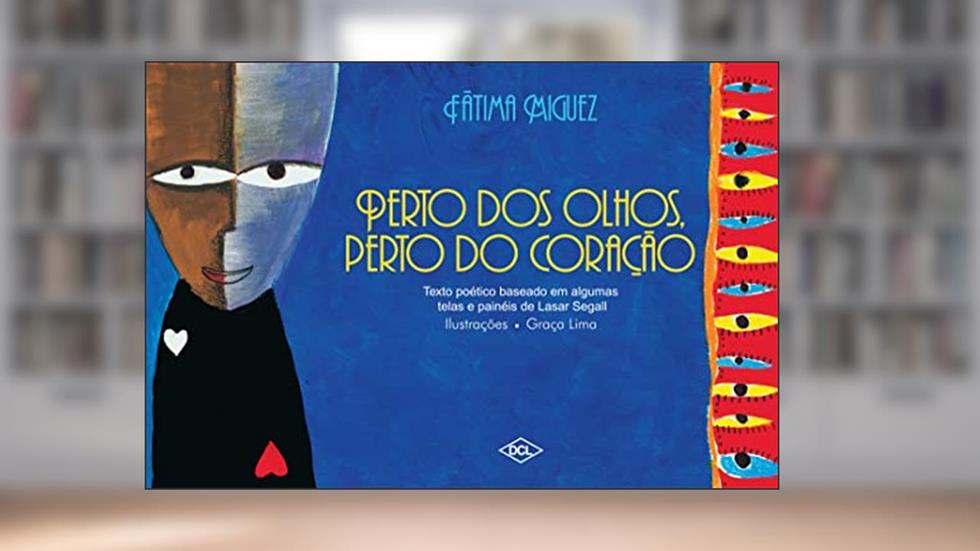 Perto dos olhos, perto do coração, do autor Fatima Miguez