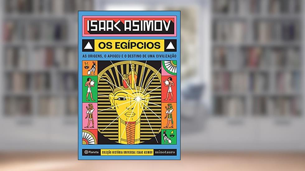 Os egípcios, do autor Isaac Asimov