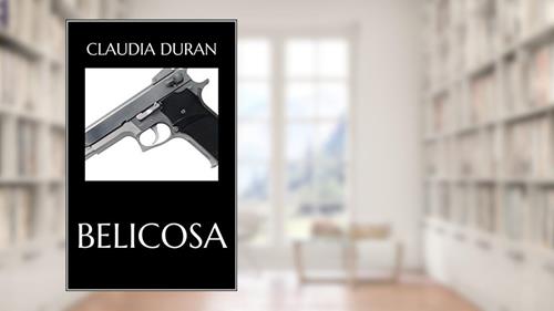Capa de Belicosa, do autor Claudia Duran