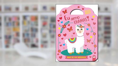 Capa de Eu amo Lhamas: Bicho Mania, do autor Viviane Machado