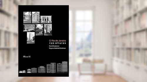 Capa de O Rio de Janeiro nas Alturas, do autor David Cardeman; Rogerio Goldfeld Cardeman