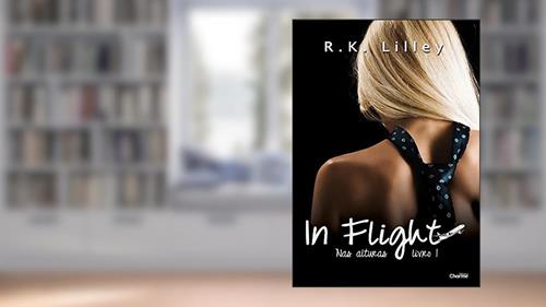 Capa de In Flight (Nas Alturas Livro 1), do autor R. K. Lilley