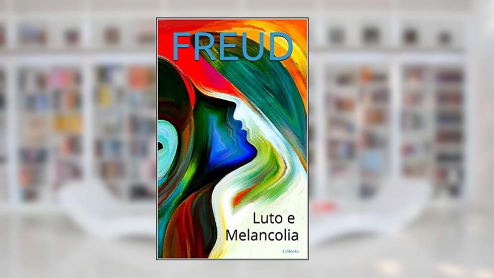 LUTO E MELANCOLIA (Freud Essencial), do autor Sigmund Freud