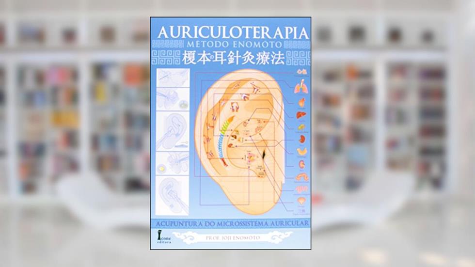 Auriculoterapia. Método Enomóto, do autor Joji Enomoto