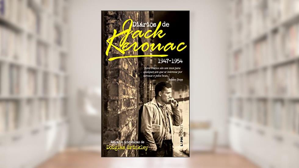 Diários de Jack Kerouac 1947-1954, do autor Jack Kerouac