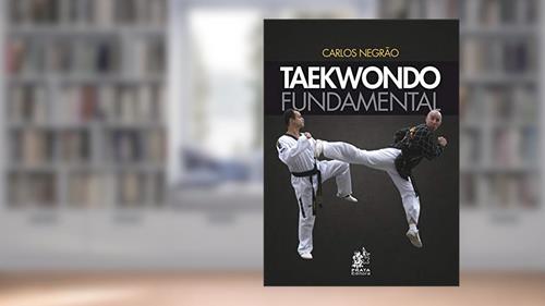 Capa de Taekwondo Fundamental, do autor Carlos Negrão