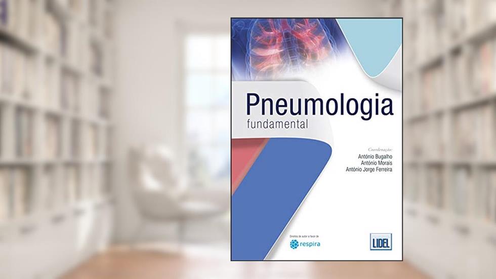 Pneumologia Fundamental, do autor António Bugalho; antónio Morais; antónio Jorge Ferreira