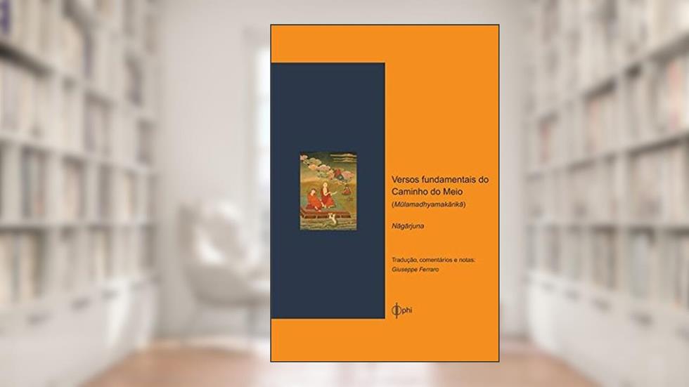 Versos Fundamentais do Caminho do Meio, do autor Nagarjuna