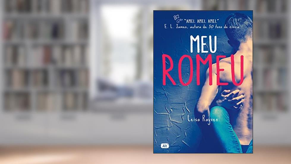 Meu Romeu, do autor Leisa Rayven