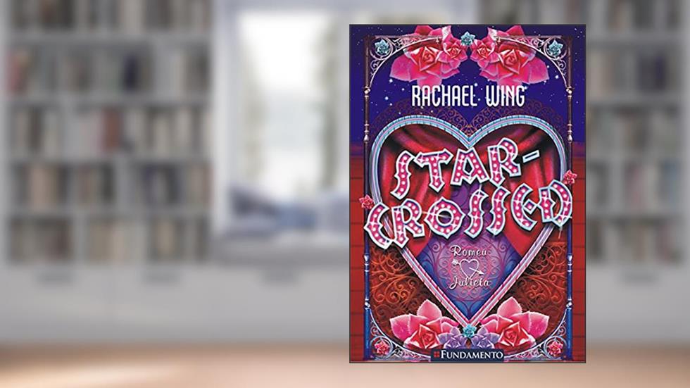 Star-Crossed Usado, do autor Rachael Wing