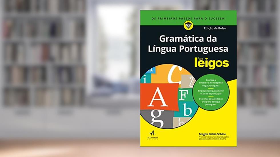 Gramática da Língua Portuguesa Para Leigos - Edição de Bolso, do autor Magda Bahia Schlee