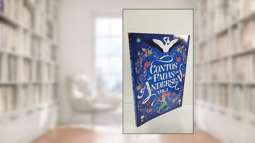 Contos de Fadas de Andersen Vol. I: Volume 1, do autor Hans Christian Andersen