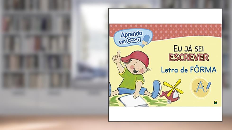 Eu já sei Escrever Letra de Fôrma, do autor Todolivro