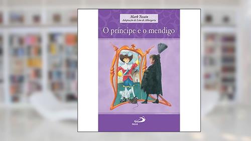 Capa de O Príncipe e o Mendigo, do autor Mark Twain