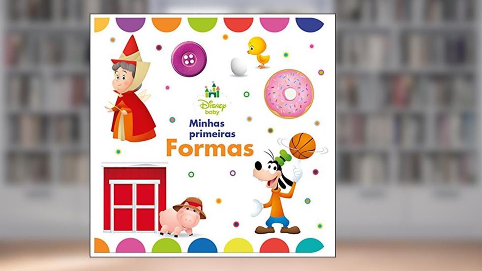 Disney - Baby - Minhas primeiras formas, do autor Disney