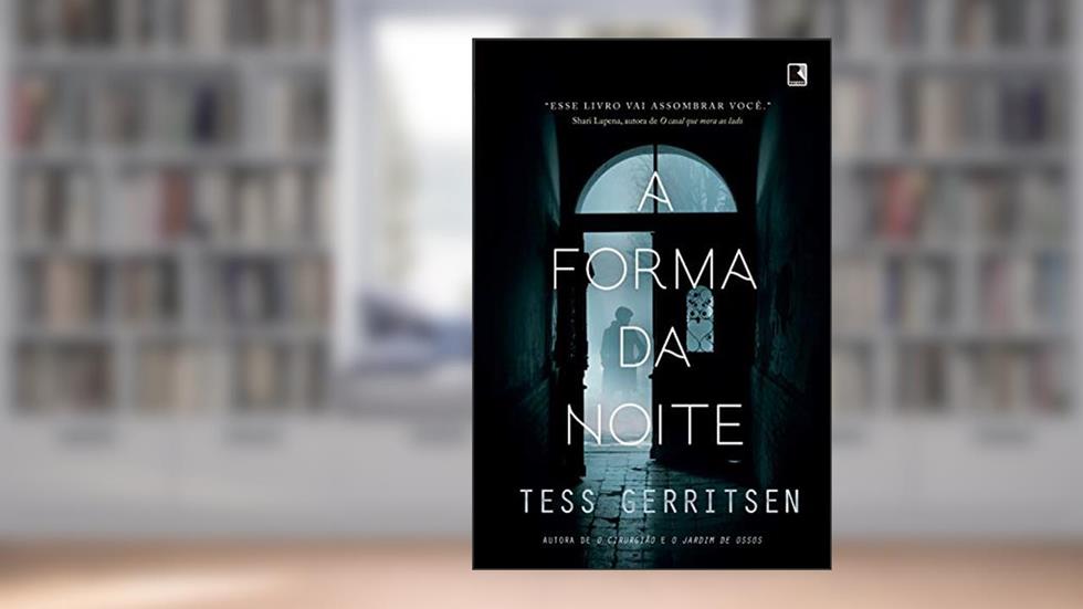A forma da noite, do autor Tess Gerritsen