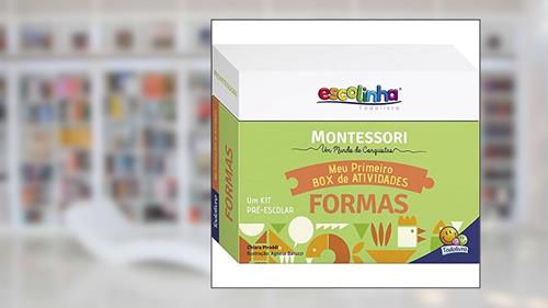 Capa de Escolinha MONTESSORI Meu P BOX de Atividades: Formas (Escolinha), do autor Chiara Piroddi