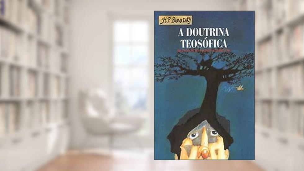 A doutrina teosófica, do autor H. P. Blavatsky