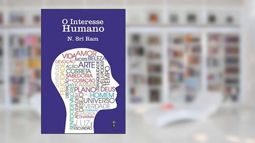 Capa de O Interesse Humano, do autor N. Sri Ram