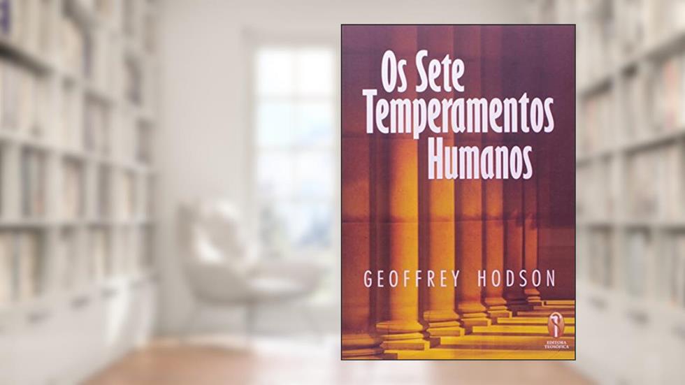 Os Sete Temperamentos Humanos, do autor Geoffrey Hodson