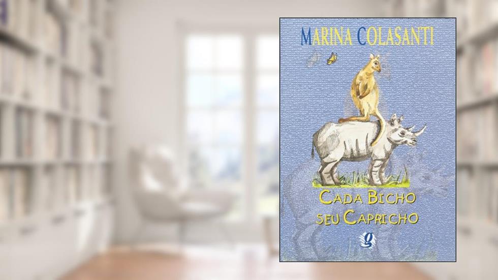Cada bicho seu capricho, do autor Marina Colasanti