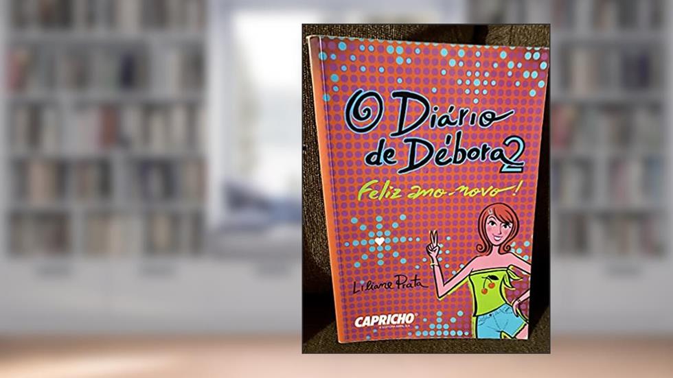 Capricho : O diário de Débora : Feliz Ano Novo!, do autor Liliane Prata Santos