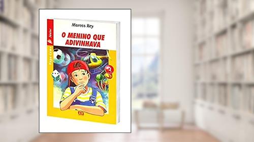 Capa de O Menino que Adivinhava - Coleção Vaga-Lume Júnior, do autor Marcos Rey
